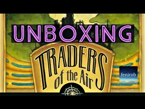 Traders Of The Air Board Game | Unboxing (No Talking)