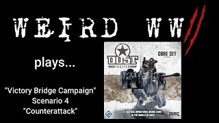 Dust Tactics - Victory Bridge Campaign - Mission 4: "Counterattack"
