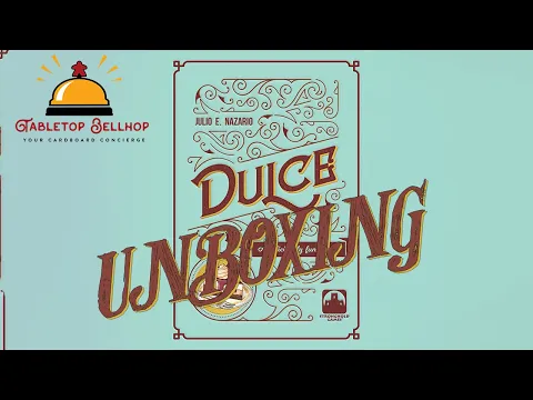 Dulce Unboxing, a confectionary creation engine builder from Stronghold Games