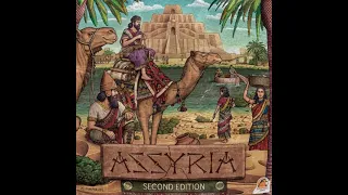 Cracking Open...Assyria: Second Edition (2025) @garphillgames