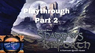Shadows of Kilforth Coop Playthrough part 2