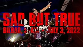 Metallica: Sad But True (Bilbao, Spain - July 3, 2022)