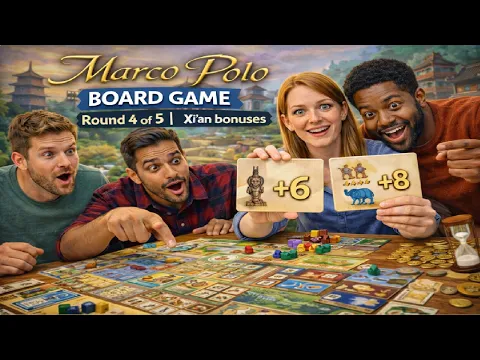 Marco Polo Board Game Round 4 of 5 | Xi'an bonuses