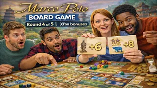 Marco Polo Board Game Round 4 of 5 | Xi'an bonuses