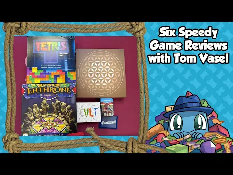 6 Speedy Reviews - with Tom Vasel