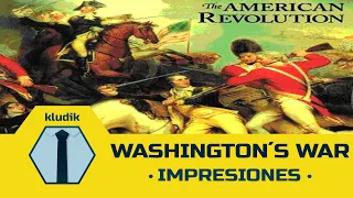 Washington´s War - Impresiones - KludiK