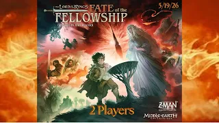 Lord of the Rings, Fate of the Fellowship 2 Players 05-19-26