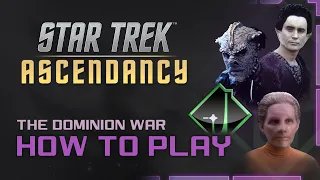 HOW TO PLAY | The Dominion - Star Trek Ascendancy