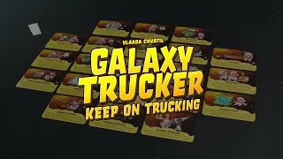 Galaxy Trucker - Keep on Trucking Animation!