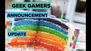 geek gamers announcement + update