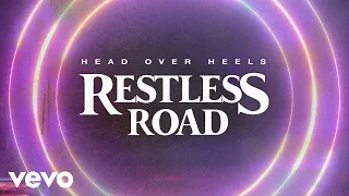 Restless Road - Head Over Heels (Official Lyric Video)