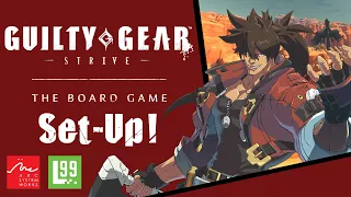 Guilty Gear - Strive - The Board Game Tutorial (Set-Up!)