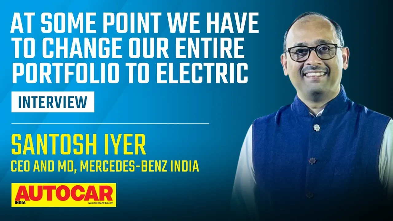 EQS SUV, EQE demand, new loyalty programme and EV future - Santosh Iyer | Interview | Autocar India