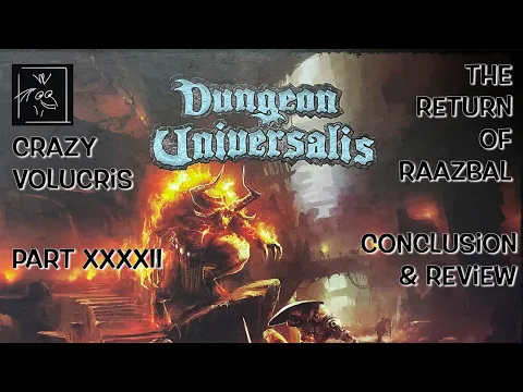 Dungeon Universalis - Part XXXXII - Conclusion & Review