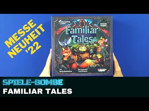 Familiar Tales | Unboxing | Spiele-Bombe