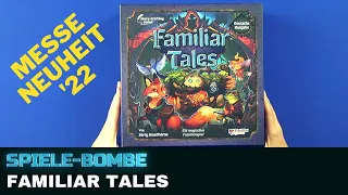 Familiar Tales | Unboxing | Spiele-Bombe