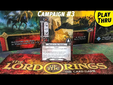 Revised Edition LOTR Card Game Solo Playthrough Campaign #3