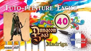 🎨 Tuto-Peinture N°40 : Dungeon Saga "Madriga"