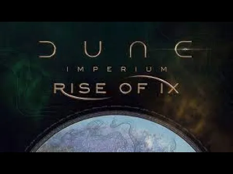 Dune Imperium : Rise of IX - unboxing [FR]