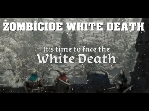 My Thoughts on Zombicide White Death | The Game Warrior | April 18th, 2023