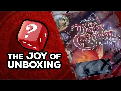 The Joy of Unboxing: Jim Henson's Labyrinth and The Dark Crystal