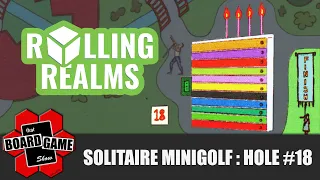 Rolling Realms | Solitaire Minigolf | Hole #18 | THE FINALE!!