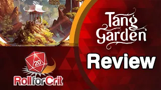 Tang Garden Review | Roll For Crit
