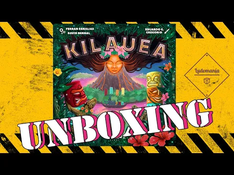 Ludomanía: Unboxing de Kilauea