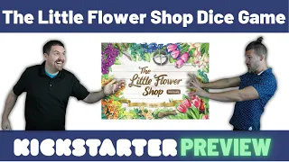 Kickstarter Preview:The Little Flower Shop Dice Game - Gameplay & Thoughts