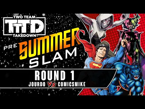 Dice Masters Two Team Takedown: Pre-Summer Slam | Round 1 (jourdo vs comicsmike)