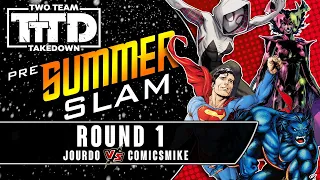 Dice Masters Two Team Takedown: Pre-Summer Slam | Round 1 (jourdo vs comicsmike)