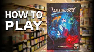 How to Play WISPWOOD