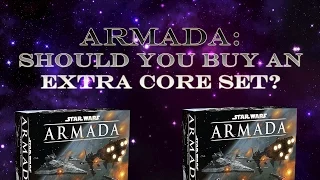 Armada: Should you buy an extra Core Set?