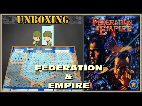 Unboxing: Federation & Empire