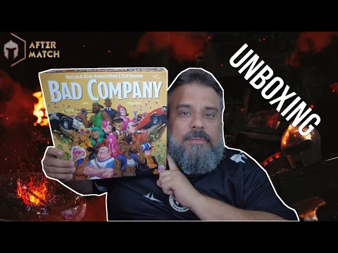 Bad Company - Unboxing - After Match