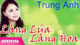 MÙA XUÂN LÀNG LÚA LÀNG HOA