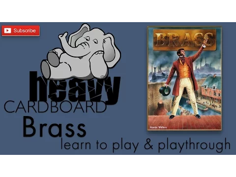 Brass 4p Play-through, Teaching, & Roundtable discussion by Heavy Cardboard