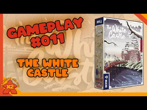 [Gameplay #011] The White Castle - Partita completa alla corte del Daimyo