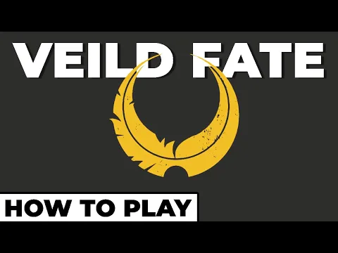 Veiled Fate - How to Play & Overview