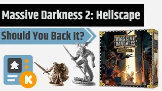Massive Darkness 2: Hellscape - Should You Back It?