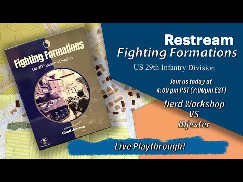 GMT Fighting Formation 29th - Live Play Through!