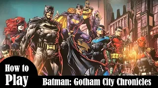 How to Play: Batman - Gotham City Chronicles