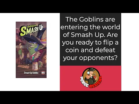 Smash Up Goblins by Purge Reviews: Is this worth tracking down?