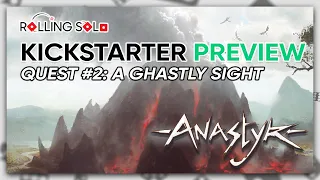 Anastyr | Kickstarter Preview | Adventure 1: First Blood | Quest #2 A Ghastly Sight