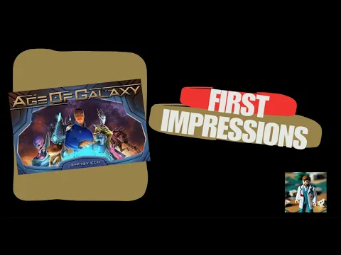 Age of Galaxy First Impressions