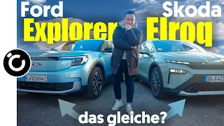 Skoda Elroq vs Ford Explorer - unterschätzter Doppelgänger?