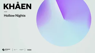 Khåen - Hollow Nights (Official Audio)