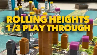 Rolling Heights 1/3 Play Through