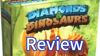 Diamonds and Dinosaurs Review