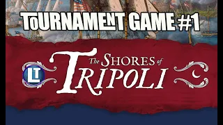 SHORES OF TRIPOLI 2022 Tournament Of CHAMPIONS / ONLINE Tournament / CAX as TRIPOLI Game 1 REPLAY